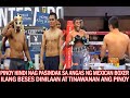 DAYONG PINOY DINILAAN AT TINAWANAN LANG NG MEXICAN LATINO CHAMPION, AYON BINIGYAN NG MAGANDANG LABAN