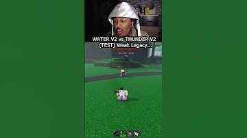 WATER V2 vs THUNDER V2 (WEAK LEGACY)