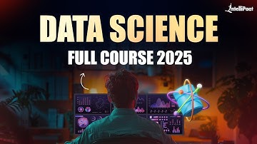 Data Science Full Course 2025 - Learn Complete Data Science | Data Science Course FREE | Intellipaat