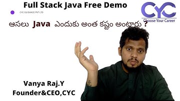 ఆసలు  Java  ఎందుకు అంత కష్టం అంటారు ?| full stack java course in madhapur |Vanya Raj |CYC