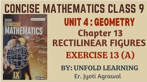 ICSE CONCISE MATHEMATICS CLASS 9 || 2025-26 || 13. RECTILINEAR FIGURES || Exercise 13 (A) #maths