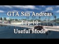 GTA San Andreas - Top 10 Useful Mods