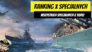 Ranking okrętów specjalnych X tieru! | World of Warships