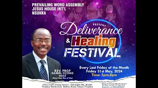 Healing and Deliverance Festival!