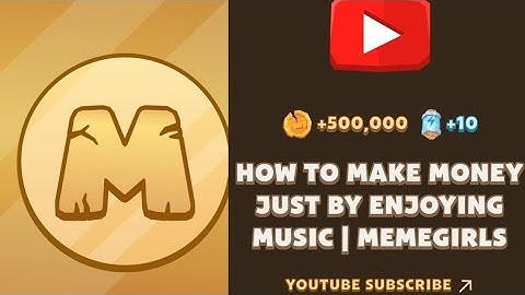 HOW TO MAKE MONEY JUST BY ENJOYING MUSIC || MEMEGIRLS || MEMEFI CODE