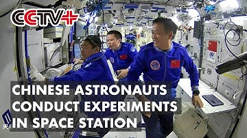 Chinese Astronauts Conduct Experiments in Space Station