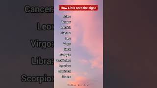 How Libra sees the signs ♎ - Zodiac Signs Shorts #shorts screenshot 3