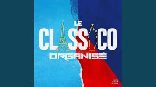 Le classico organisé - Le classico organisé
