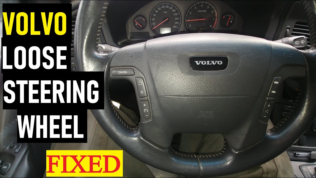 VOLVO LOOSE STEERING WHEEL? We Got It Fixed! YouTube