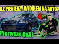 ILE PIENIĘDZY WYDAŁEM NA SWÓJ SAMOCHÓD?! - Q&A #1