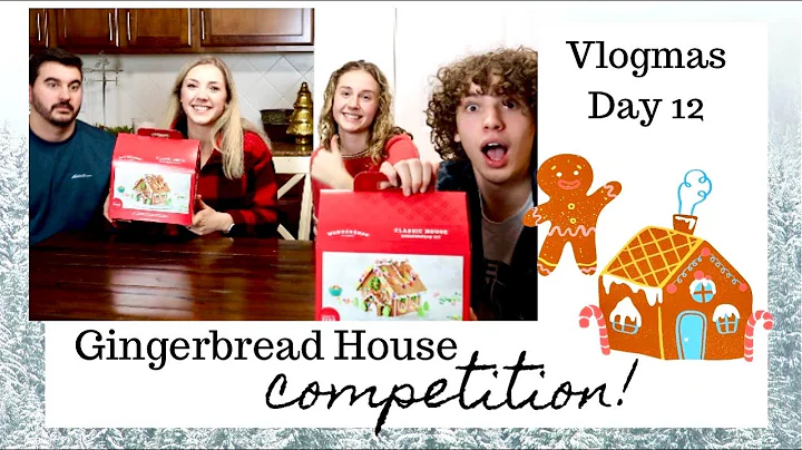 VLOGMAS DAY 12 |  A *Very Intense* Gingerbread House Competition!