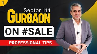 Gurgaon on Sale || Sector 114 Reasonable or Over Priced ?