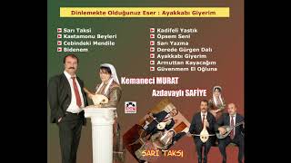 Ayakkabı Giyerim - Kemaneci Murat /Azdavaylı Safiye Resimi