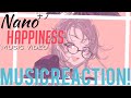 FULL OF JOY!!😊Nano ナノ - Happiness Music Video Music Reaction🔥