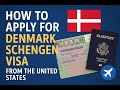 How to Apply for a Denmark Schengen Visa from the United States