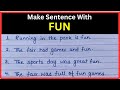 Make Sentence With Fun | Make Sentence Of Fun | Fun In Sentence | Fun Ka Make Sentence