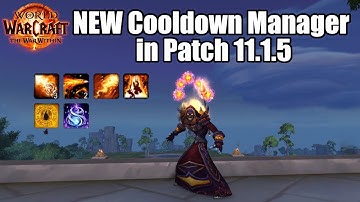 How To Use The NEW Cooldown Manager in Patch 11.1.5