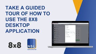 Take a guided tour of how to use the 8x8 desktop application Take a guided tour of how to use the 8x8 desktop application