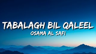 Osman Al Safi - Tabalagh Bil Qaleel (Lyrics) | English Translation - Vocals Only | Arabic Nasheed Resimi