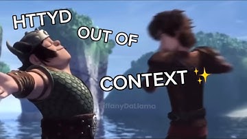 HTTYD BUT OUT OF CONTEXT
