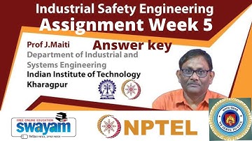 Industrial safety engineering assignment week 5 | NPTEL ASSIGNMENT
