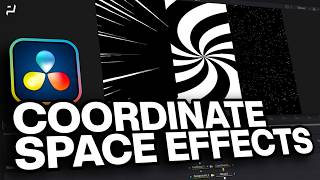 DaVinci Resolve | Coordinate Space Effects