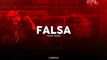 Fuerza Regida - Falsa | LETRA 2024