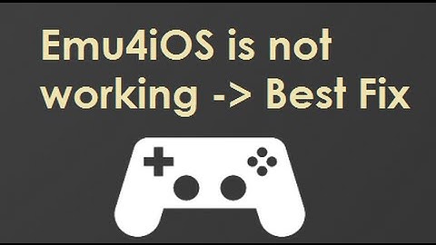 Emu4iOS not working  Simple fix to solve this issue