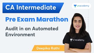 Pre Exam Marathon | Audit in an Automated Environment | Deepika Rathi