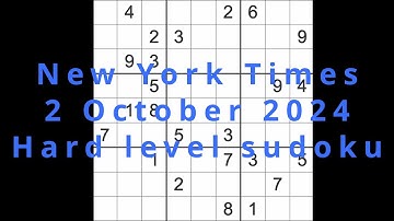 Sudoku solution – New York Times 2 October 2024 Hard level