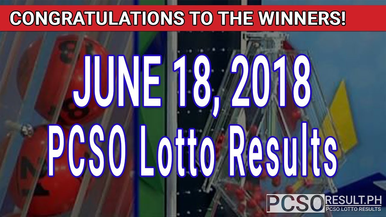 PCSO Lotto Results Today June 18, 2018 (6/55, 6/45, 4D ...