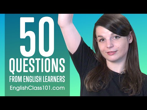 50 Most Common Questions From English Language Learners
