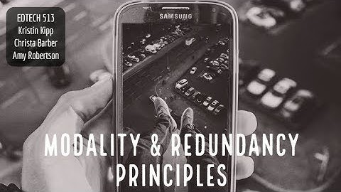 Modality & Redundancy Principles
