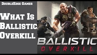 What Is Ballistic Overkill?? | DoubleEdge Review