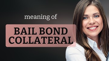 Understanding Bail Bond Collateral: A Simple Guide