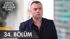 Eşkıya Dünyaya Hükümdar Olmaz - 34. Bölüm - atv