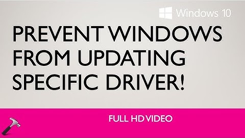 Prevent Windows from updating specific driver