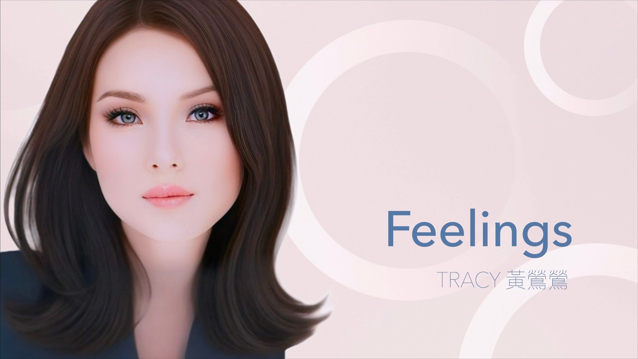 Feelings【2026】Tracy 黃鶯鶯