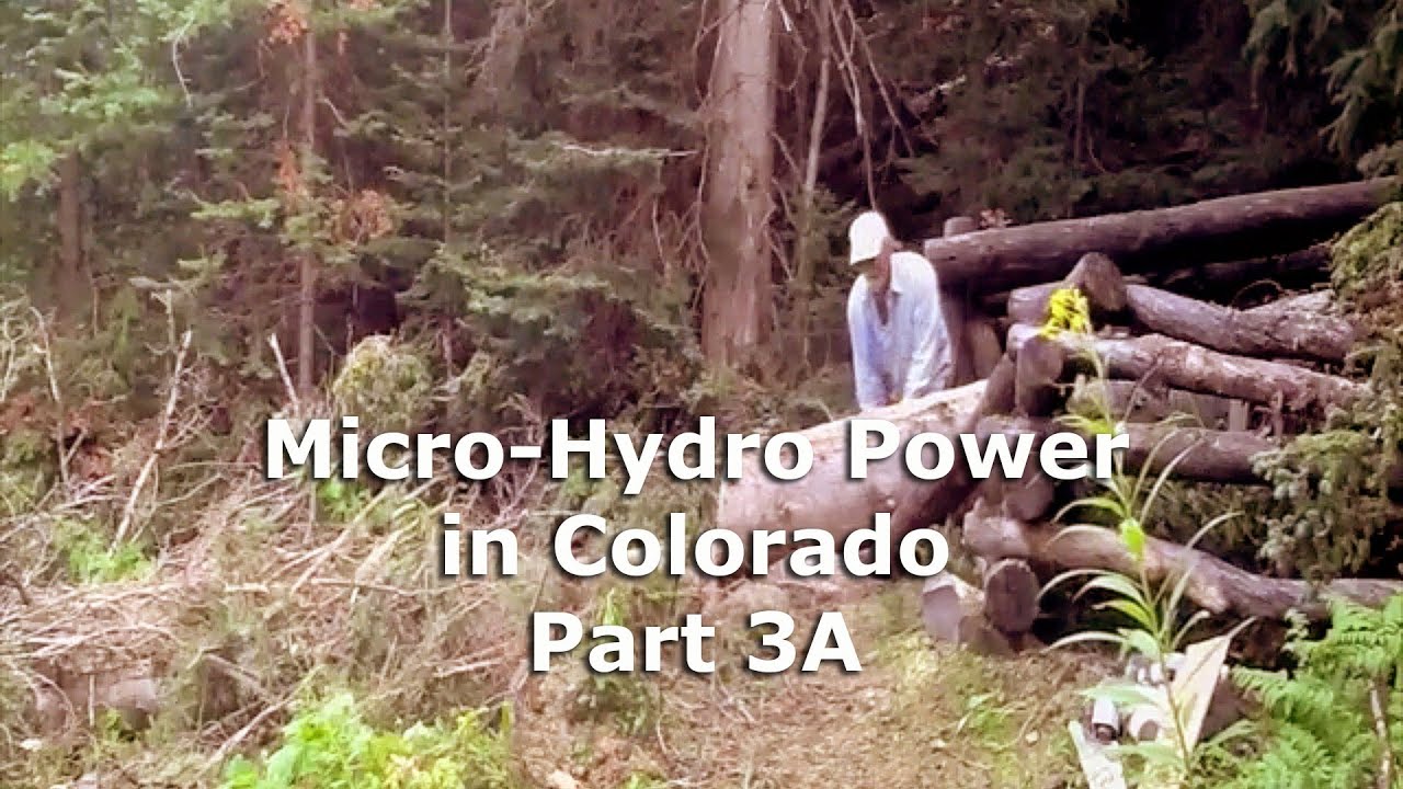 Part 3A Micro Hydro Electric Power System in Colorado