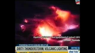 Fenomena Kilatan Petir yang Menyambar Gunung Kelud Saat Meletus