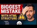 The Biggest Mistake Web Designers Make with HTML Structure | Web With Irfan