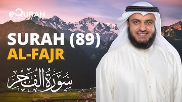 Surah Al-Fajr - 89 سورة الفجر | Mishary Rashid Alafasy | @equraneducation