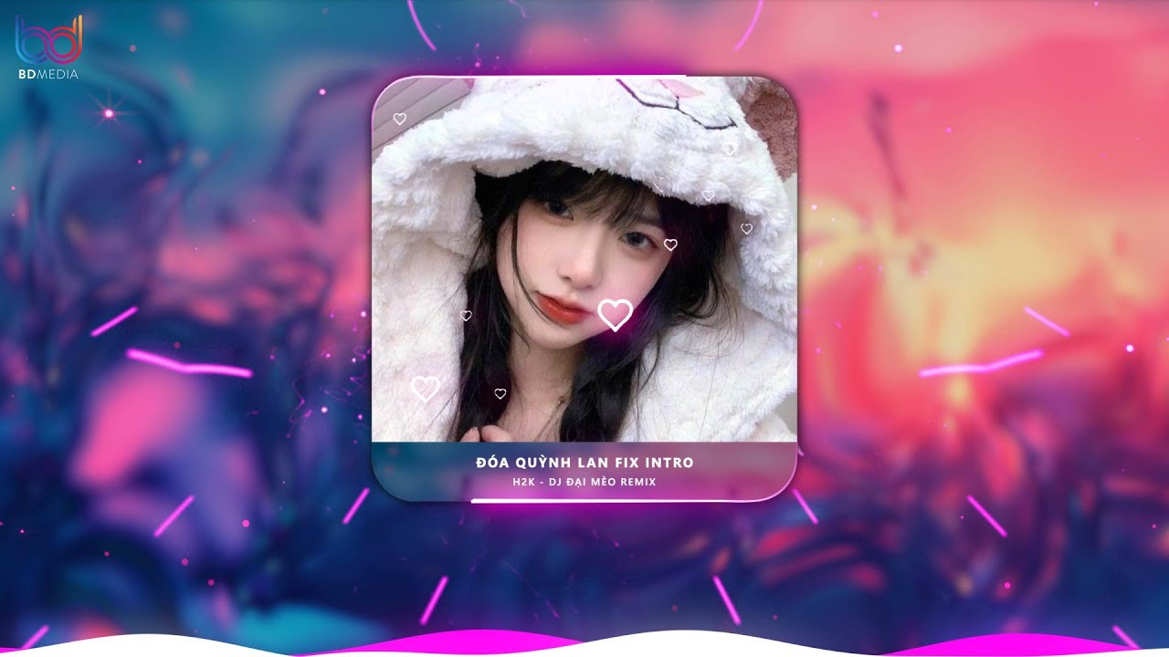 Đóa Quỳnh Lan Remix - H2K ft.Yuni Bo x Đại Mèo | Hồi Ức Kia Chợt Tan Như Phong Vân Lòng Ta Đáo Điên