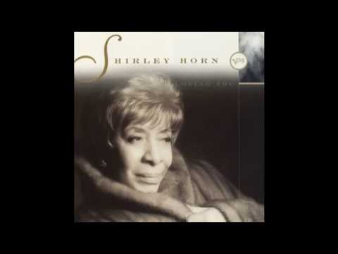 Putar All Of A Sudden My Heart Sings - Shirley Horn