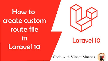How to Create Custom Route File in Laravel 10 | Learn Laravel 10 | Laravel 10 basics to advance