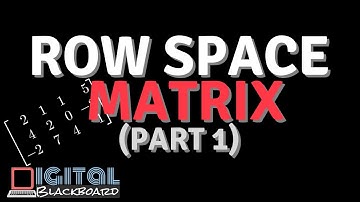 【Linear Algebra】 What is the Row Space of a Matrix? (Part 1)