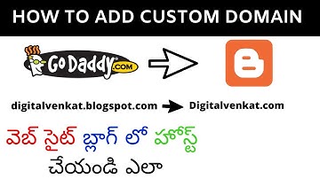 How To Add Custom Domain On Blogger With Godaddy Telugu - 2020 | Digital Venkat