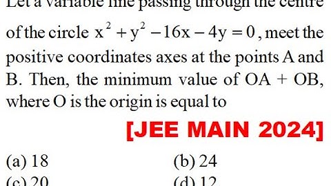 Let a variable line passing throughcentre ofcircle \[{x^2} + {y^2} - 16x - 4y = 0\], meet