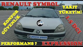 2002 RENAULT SYMBOL 1.5 DCI EXPRESSION  | TEST SÜRÜŞÜ  | DOSTA GİDER  | DETAYLI İNCELEME