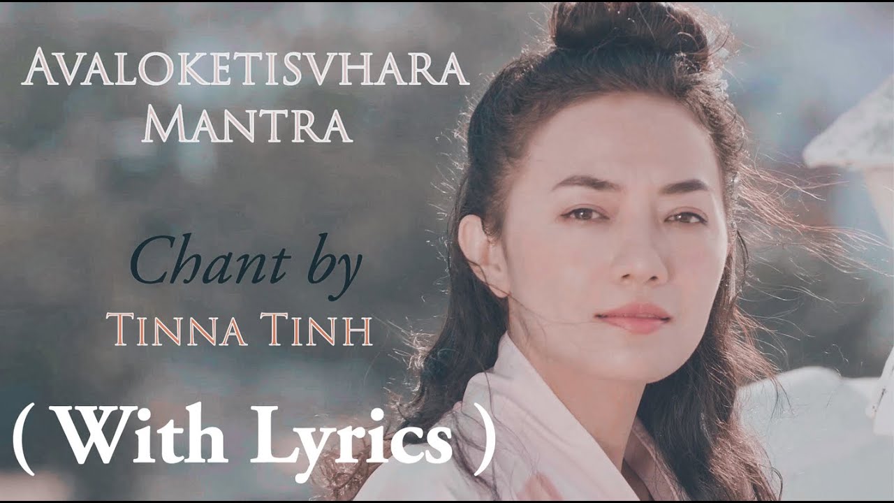 Mantra Of Avalokitesvhara   Healing Music           Tinna Tinh